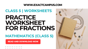 Read more about the article Fractions Worksheets for Class 5 | Mathematics Worksheets