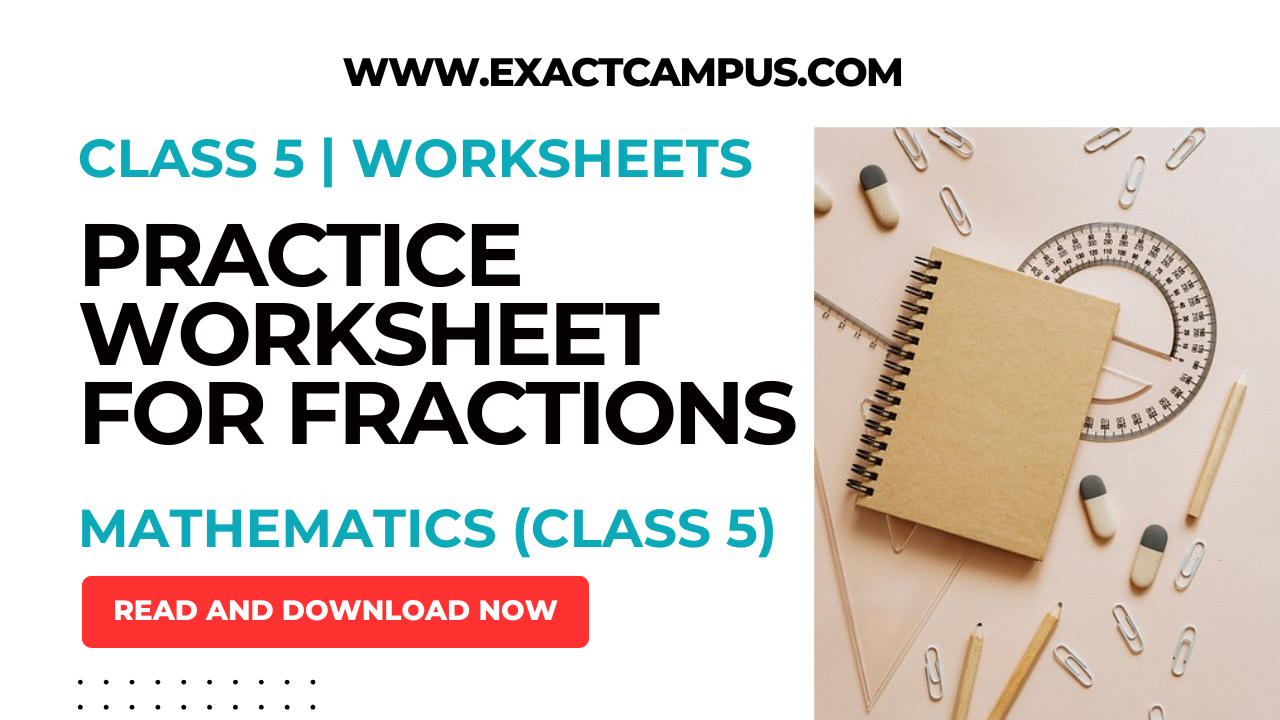 You are currently viewing Fractions Worksheets for Class 5 | Mathematics Worksheets